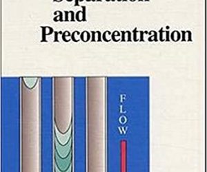 Flow Injection Separatation and Preconcentration 1st. ed.