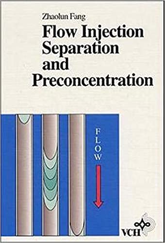 Flow Injection Separatation and Preconcentration 1st. ed.