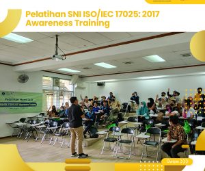 Pelatihan SNI ISO/IEC 17025: 2017 – Awareness Training