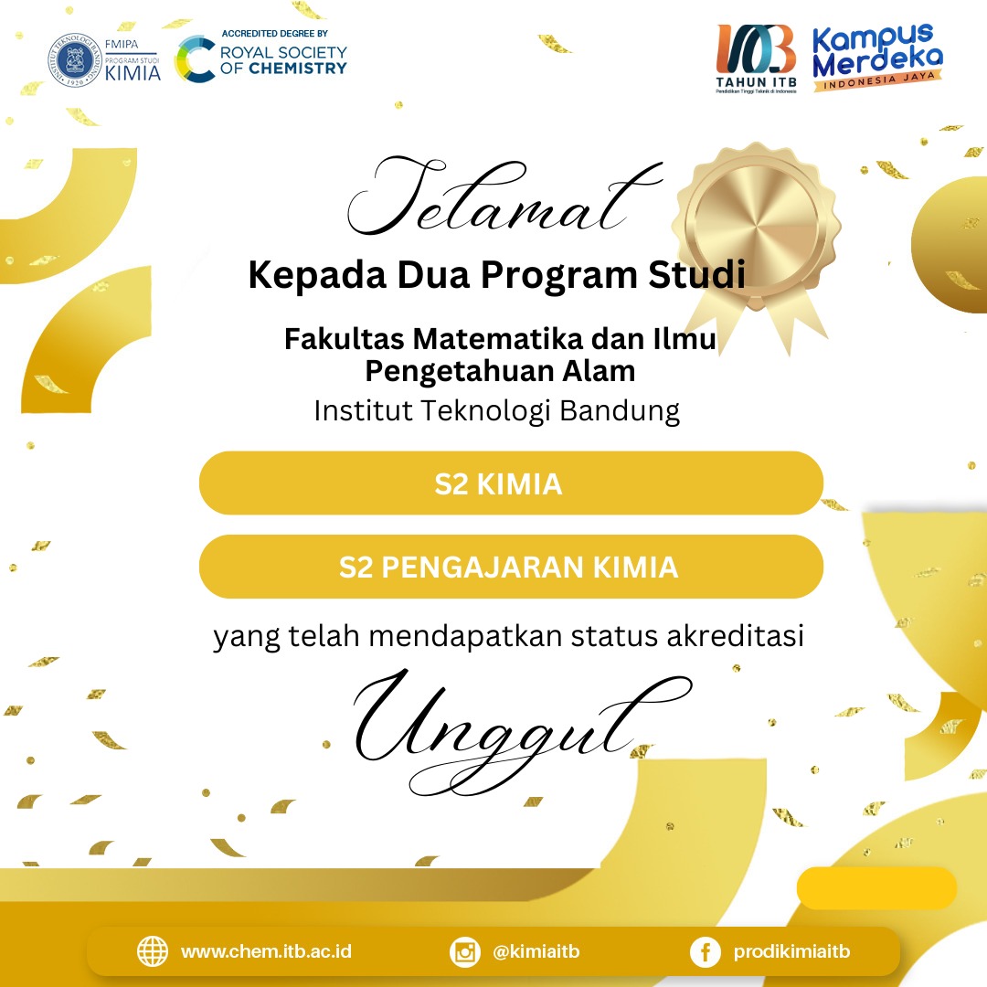 Kimia ITB Raih Prestasi Gemilang: Akreditasi UNGGUL untuk Program Studi Magister Kimia dan Magister Pengajaran Kimia!